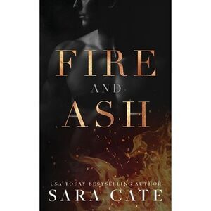 Boy of Fire & Ash -- Sara Cate